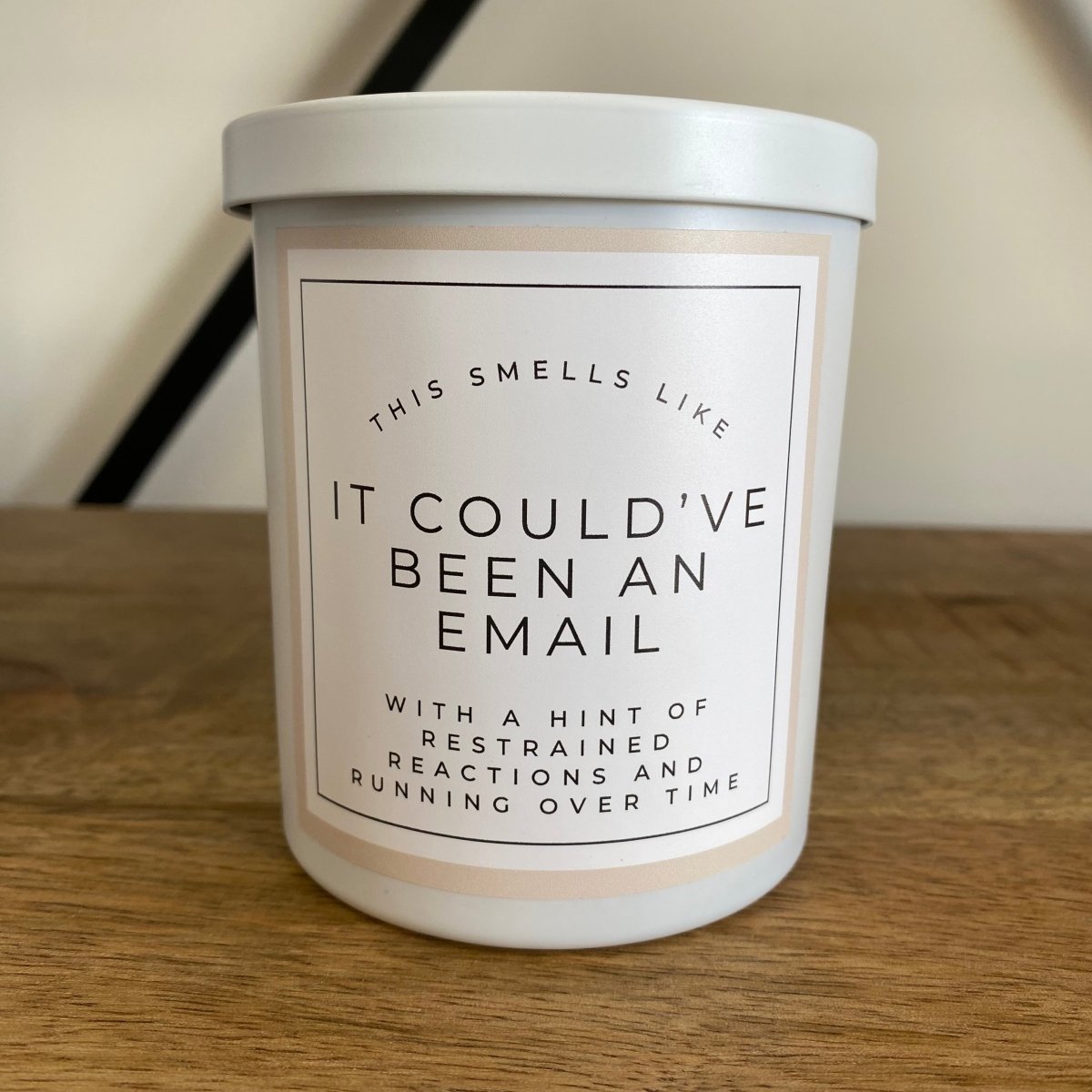 It Could’ve Been An Email Soy Candle - Lunico Candle Co.